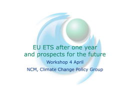 EU ETS after one year and prospects for the future