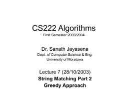 CS222 Algorithms Lecture 7 String Matching 2 + Greedy Approach
