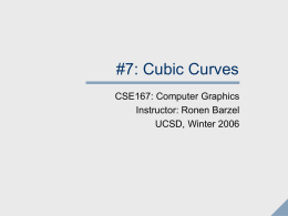 Cubic Curves - Computer Graphics Laboratory at UCSD