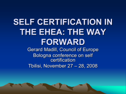 SELF CERTIFICATION IN THE EHEA: THE WAY FORWARD