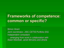 Frameworks of competence: common or specific?