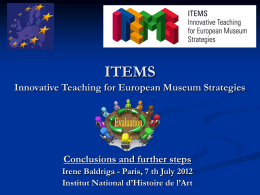 ITEMS Innovative Teaching for European Museum Strategies