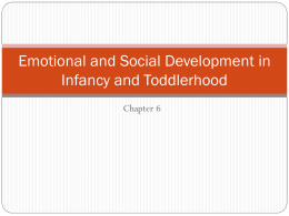 Emotional and Social Development in Infancy and Toddlerhood
