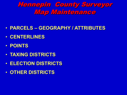 Hennepin County Surveyor Integrated Surveying and Mapping