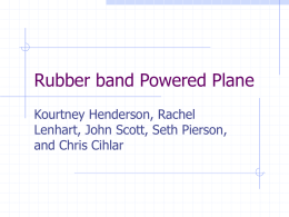 Rubberband Powered Plane - UTK EFD News/Announcements