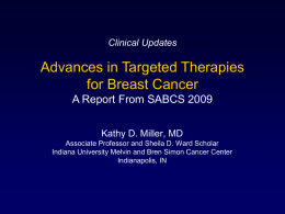 SABCS 2009 - Advances in Targeted Therapies for Breast Cancer