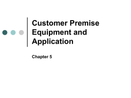Customer Premise Equipment and Application