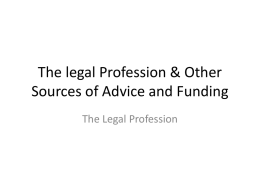 The legal Profession & Other Sources of Advice and Funding