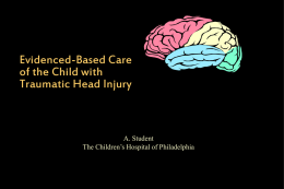 Evidenced-Based Care of the Child with Traumatic Head Injury