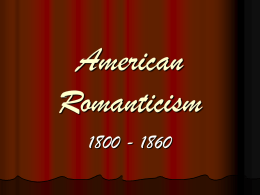 Romanticism - A Moveable Feast: 11th American Literature