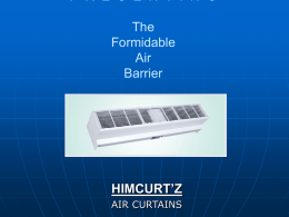 PRESENTING The Formidable Air Barrier
