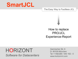 SmartJCL How to replace PRO/JCL - horizont