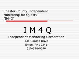 Independent Monitoring for Quality (IM4Q)