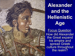 Alexander and the Hellenistic Age