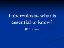 Tuberculosis- what is essential to know?