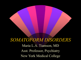 SOMATOFORM DISORDERS - New York Medical College