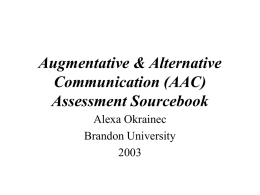 Augmentative & Alternative Communication (AAC) Assessment