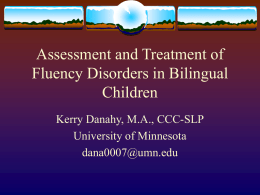 Assessment and Treatment of Fluency Disorders in Bilingual