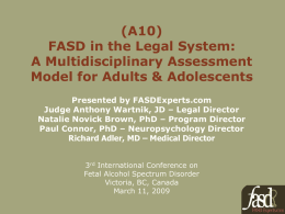 Fetal Alcohol Spectrum Disorder in the Legal System: A