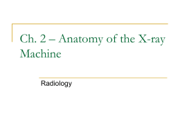 Ch. 2 – Anatomy of the X-ray Machine