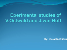 Eperimental studies of V.Ostwald and J.van Hoff