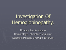 Investigation Of Haemoglobinopathy.