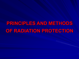 PRINCIPLES AND METHODS OF RADIATION PROTECTION