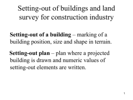 Setting-out of buildings and land survey for construction