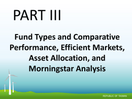 Fund Types and Comparative Performance, Efficient Markets