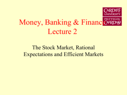 The Stock Market, Rational Expectations and Efficient Markets