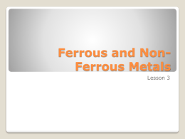 Ferrous and Non -Ferrous Metals