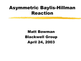 Asymmetric Baylis-Hillman Reaction