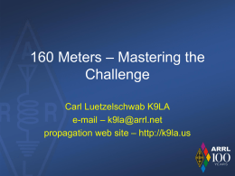 ARRL Centennial K9LA - 160m Mastering the Challenge
