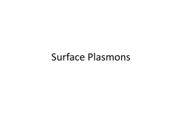 Surface Plasmons - Texas A&M University