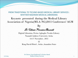 From Traditional to Techno-Based Medical Library Services
