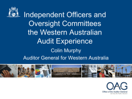 Independent Officers and Oversight Committees The WA Audit