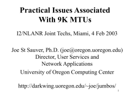 Practical Issues Associated With 9K MTUs