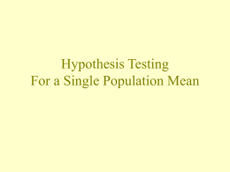 Hypothesis Testing For a Single Population Mean