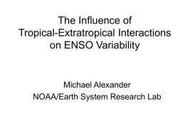 The Influence of Tropical-Extratropical and Atmosphere