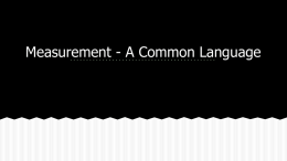 Measurement - A Common Language