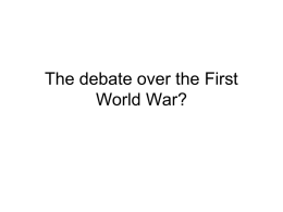 The debate the First World War?