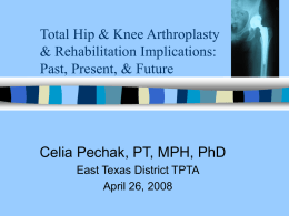 Total Hip Arthroplasty & Rehabilitation Implications