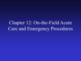 Chapter 12: On-the-Field Acute Care and Emergency Procedures