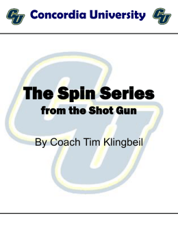 The Spin Serous from the Shot Gun