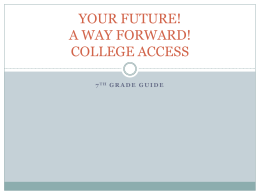 KEEPING YOUR OPTIONS OPEN! YOUR FUTURE! COLLEGE …
