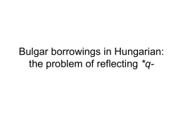 Bulgar borrowings in Hungarian: the problem of reflecting *q-