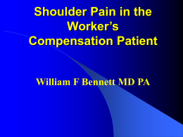 Shoulder Pain in the Worker’s Compensation Patient