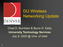 Wireless Networking Update University of Denver