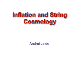 PowerPoint Presentation - Inflation, String Theory,