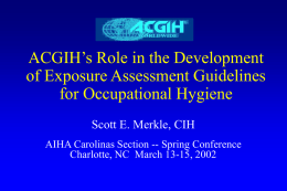 ACGIH’s Role in the Development of Exposure Assessment